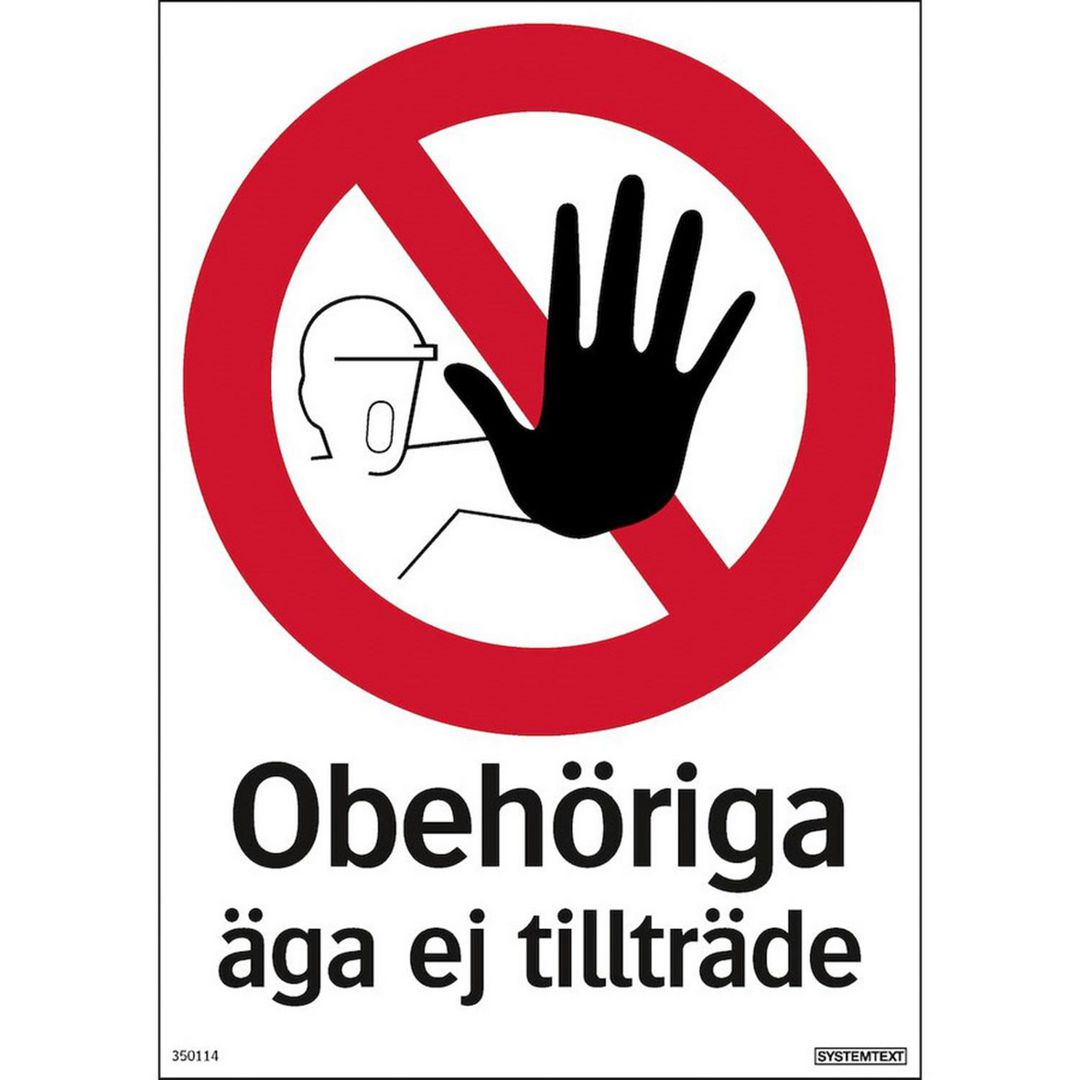 SYSTEMTEXT Skylt Obehöriga äga ej tillträde 210x297mm | Skyddsutrustning - Säkerhetsmärkning och skyltar - Skyltar | Kontorsexperten