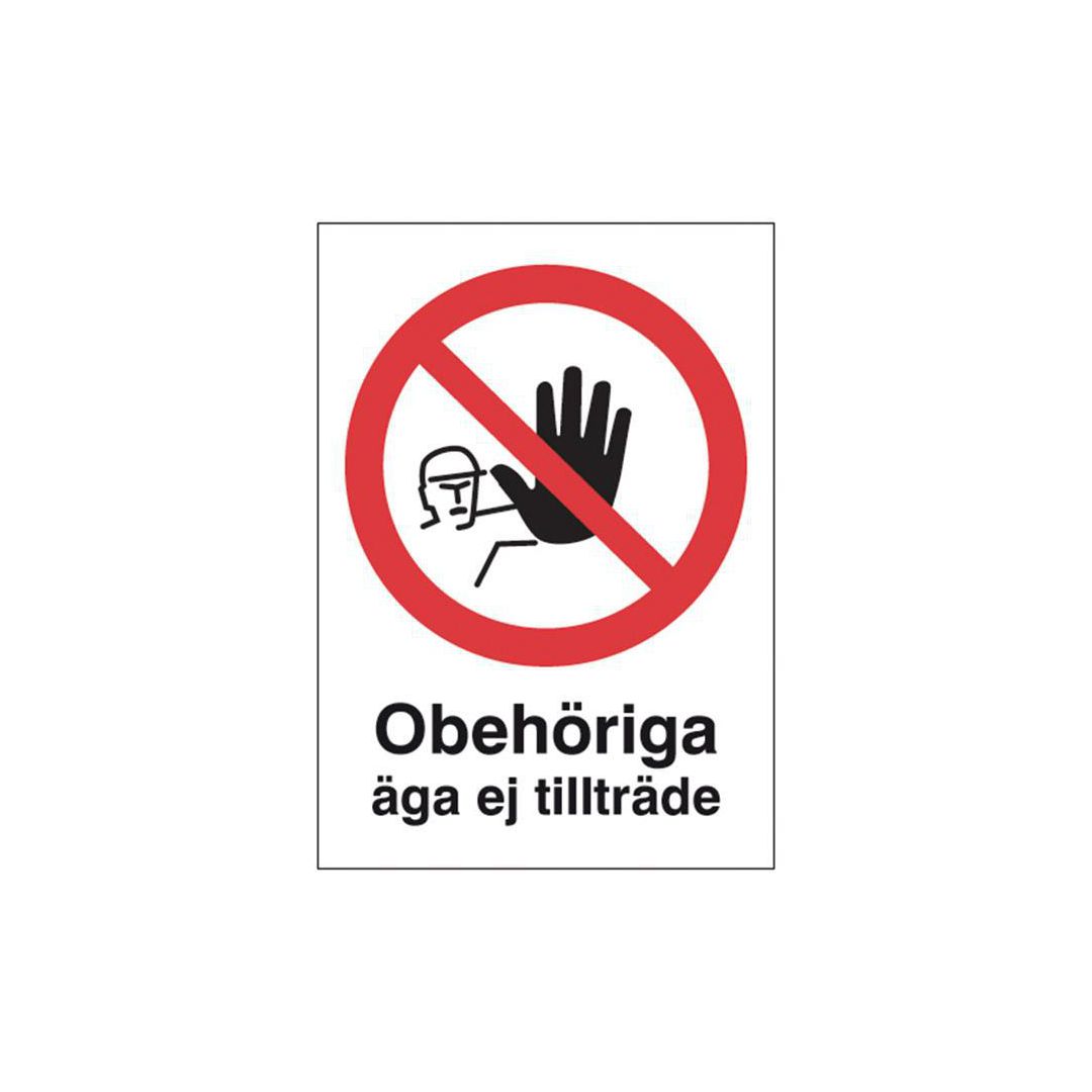Skylt Obehöriga äga ej tillträde A4 Aluminium | Skyddsutrustning - Säkerhetsmärkning och skyltar - Skyltar | Kontorsexperten