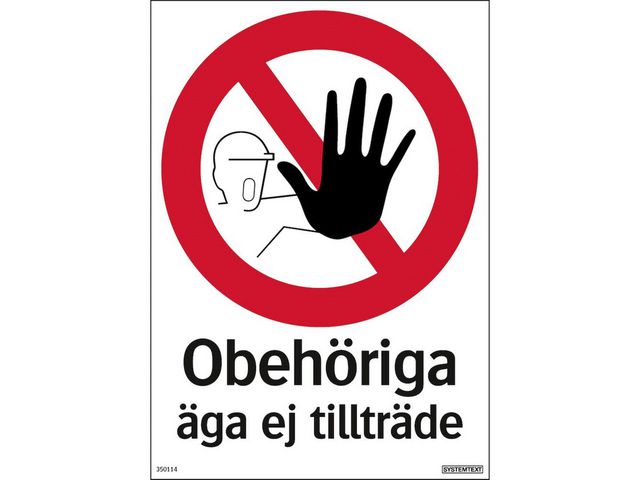 Skylt Obehöriga äga ej tillträde 210x297mm | Skyddsutrustning - Säkerhetsmärkning och skyltar - Skyltar | Kontorsexperten